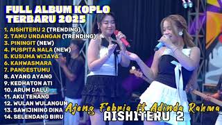 Download lagu AISHITERU 2 - AJENG FEBRIA FT ADINDA RAHMA FULL ALBUM TERBARU DANGDUT KOPLO TERBARU 2025 mp3 Download lagu AISHITERU 2 - AJENG FEBRIA FT ADINDA RAHMA FULL ALBUM TERBARU DANGDUT KOPLO TERBARU 2025 mp3