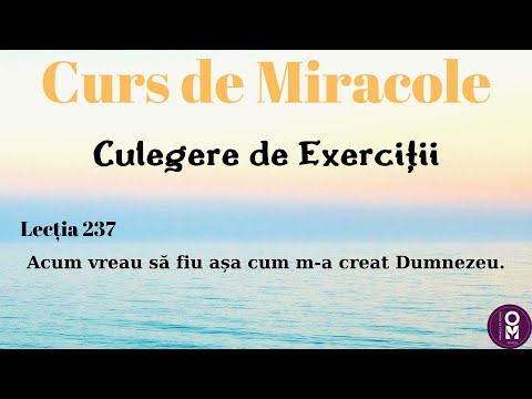 Curs de Miracole - Lecția 237