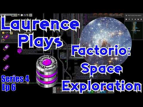 S4-E6 - Energy Energy Energy! - Laurence Plays Factorio: Space Exploration