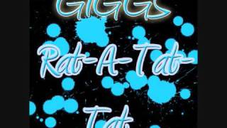 Giggs Rat A Tat Tat