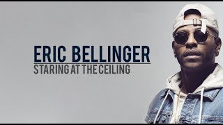Eric Bellinger – Staring at the Ceiling (lyrics)