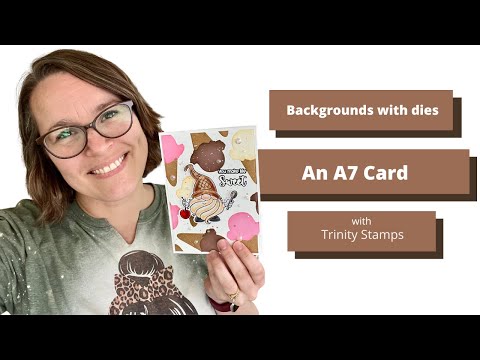 Using Dies to Make a Background with Trinity Stamps