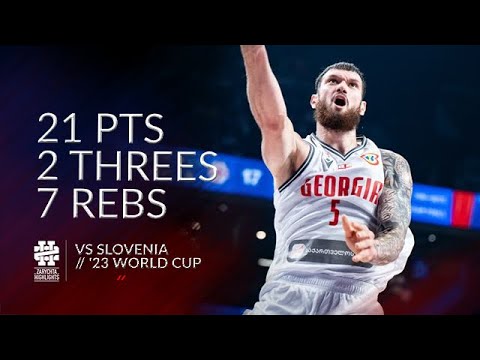 Sandro Mamukelashvili 21 pts 2 threes 7 rebs vs Slovenia World Cup 2023