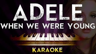 Adele - When We Were Young | Higher Key Piano Karaoke Instrumental Lyrics Cover Sing Along