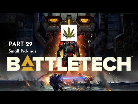 Lets Play BattleTech Part 29 - Small Pickings