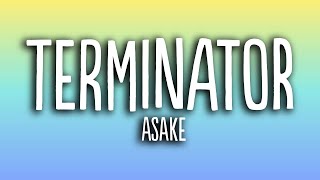 Asake - Terminator (Lyrics)