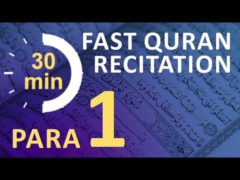 Para 1: Fast & Beautiful Recitation of Quran Tilawat (One Para in  30 Mins.)