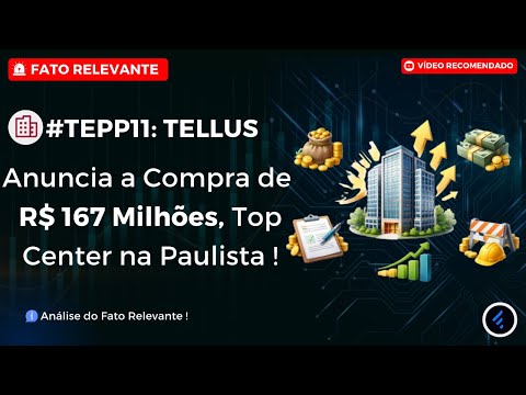 Thumbnail do vídeo: #TEPP11: Compra o Top Center na Paulista por R$ 167 MILHÕES ! Veja a Análise e os detalhes.