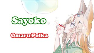 [Omaru Polka] - 小夜子 (Sayoko) / MikitoP