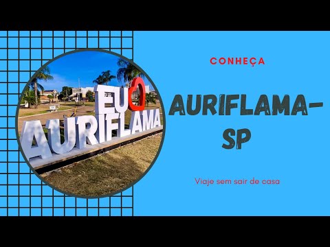 Conheça Auriflama - São Paulo - Brasil