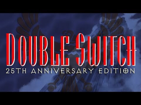 Double Switch - 25th Anniversary Edition - Launch Trailer | PS4 thumbnail