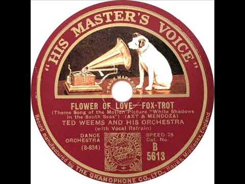 Ted Weems - Flower Of Love (Art Jarrett)