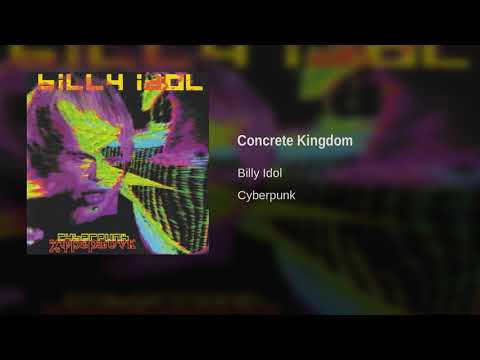 Billy Idol - Concrete Kingdom