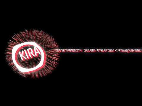 DR STARDOM Get On The Floor / RoughSketch