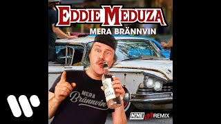 Eddie Meduza - Mera Brännvin (Nine EPA Remix)
