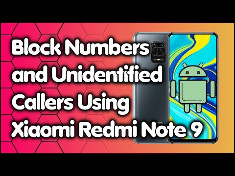 How to Block Numbers and Unidentified Callers Using Xiaomi Redmi Note 9 or MIUI 12 Phone