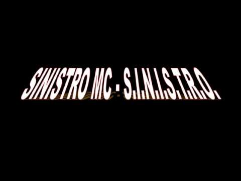 Sinistro MC - S.I.N.I.S.T.R.O.