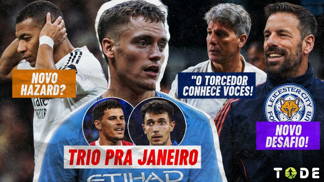 MBAPPE é o "NOVO HAZARD"? l CITY quer 3 REFORÇOS JÁ l R. Gaúcho AMEAÇA imprensa l NISTELROOY e+