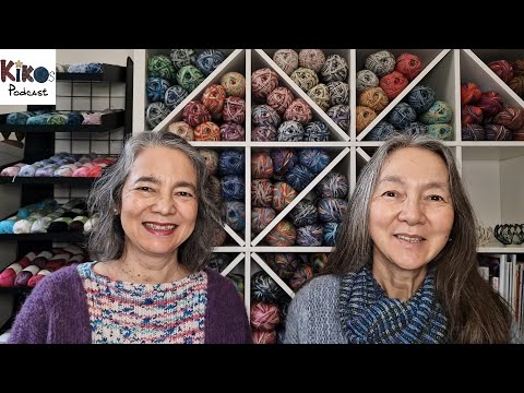 Kiko's Knitting Podcast - Sister Special 2025