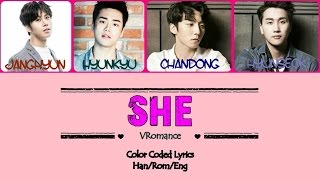 VRomance (브로맨스) - SHE (여자 사람 친구) Color Coded Lyrics HAN/ROM/ENG