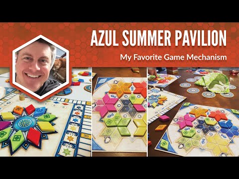 Azul Summer Pavilion: My Favorite Game Mechanism
