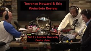 Terrence Howard/Eric Weinstein Part 2 Review & Another Overunity Device