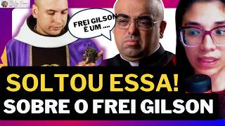Padre José Eduardo soltou essa sobre o FREI GILSON e deixou a internet em choque!