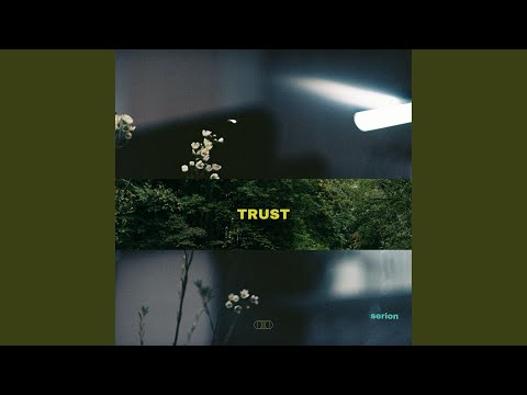 Video thumbnail for Trust