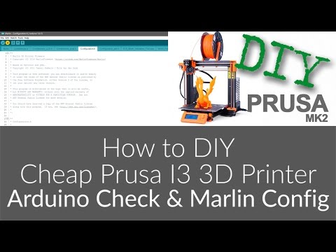 How to Build Cheap DIY Prusa i3 MK2 3D Printer - 8 - Arduino Mega Check & Marlin Config