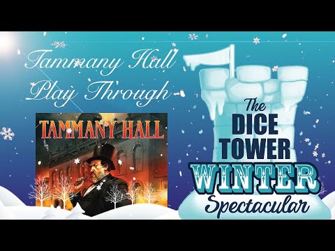Tammany Hall Play Through - Winter Spectacular