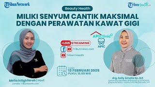BEAUTY HEALTH: Miliki Senyum Cantik Maksimal dengan Perawatan Kawat Gigi