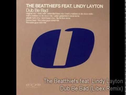 The Beatthiefs feat Lindy Layton - Dub To Bad (Extended Libex Mix)