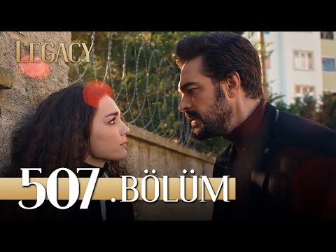 Emanet 507. Bölüm | Legacy Episode 507