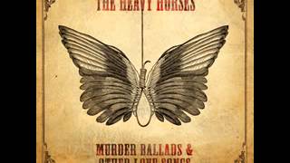 The Heavy Horses - Copper & Gold