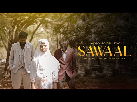 Sawaal | Saniya MQ, Siva G & MC Josh | ( Official Music Video )| @SivaGofficial @Mcjosh777