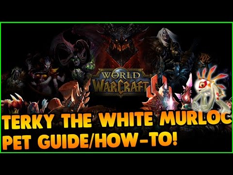 World of Warcraft: Terky the White Murloc Pet  ► How-To Guide / Geheimnis
