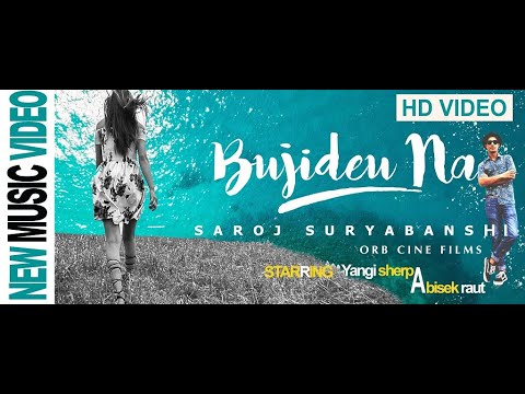 BUJHIDEUNA || SAROJ SURYABANSHI Official Music Video