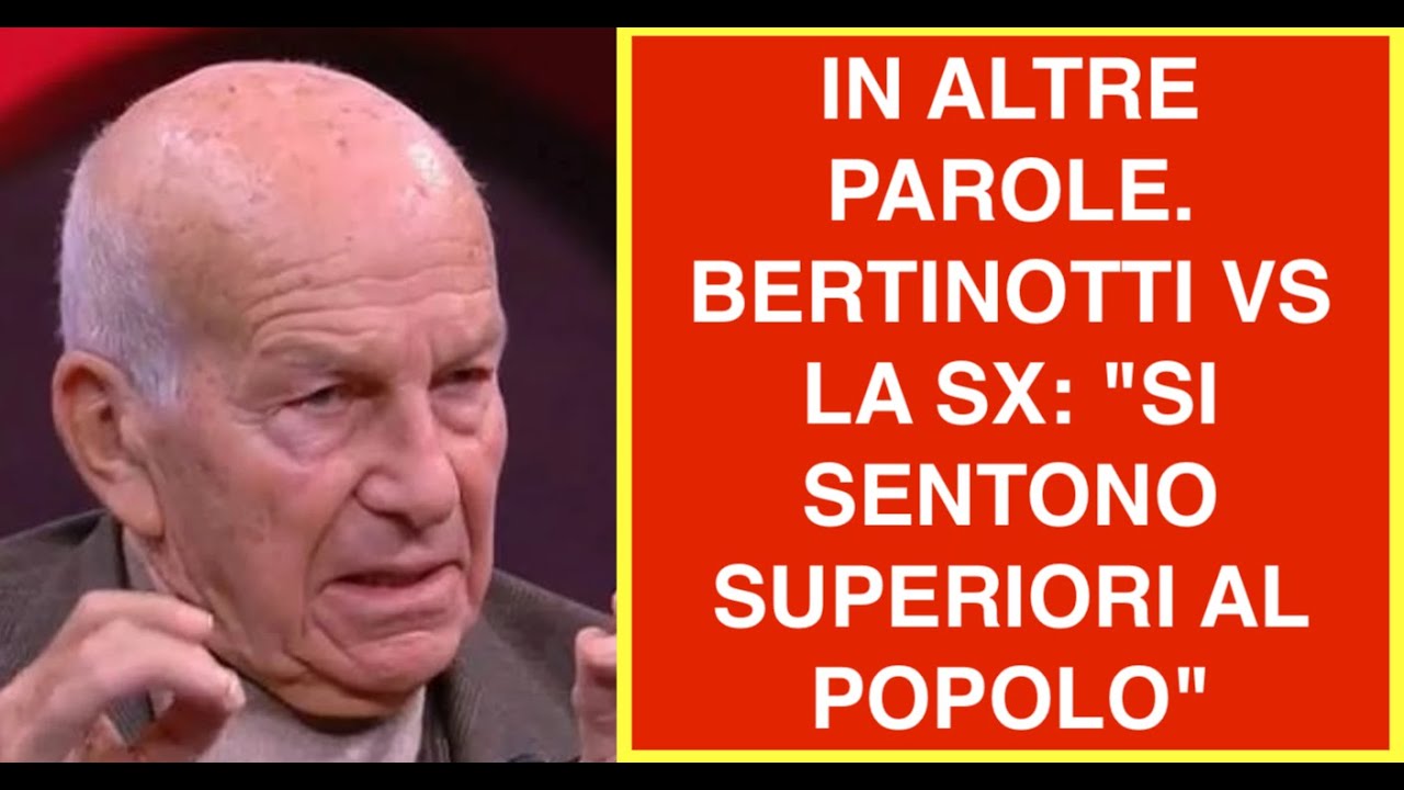 FAUSTO BERTINOTTI VS LA SINISTRA: SI SENTONO SUPERIORI AL POPOLO