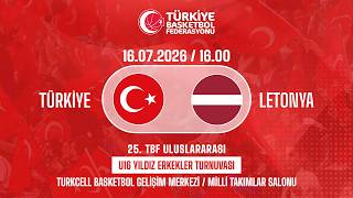Türkiye – Letonya 25.TBF Uluslararası U16 Yıldız Erkekler Turnuvası 1.