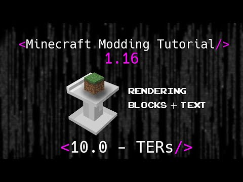 Minecraft Modding Tutorial 1.16 | 10.0 - Tile Entity Renderers