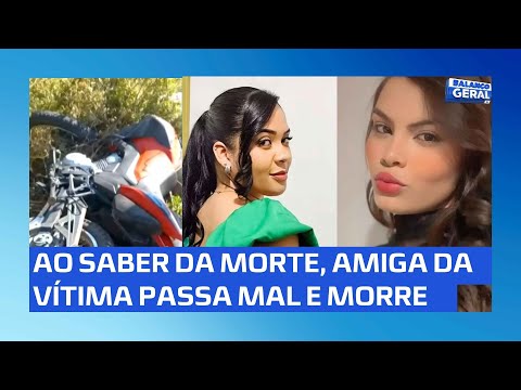 Duas pessoas morrem em acidente de moto; amiga morre ao saber da notícia