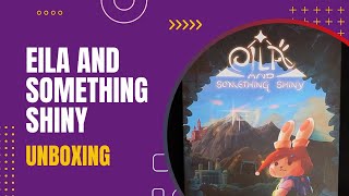 Eila and Something Shiny Board Game Unboxing | DaniCha