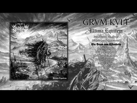 GRVM KVLT - Ultima Equitem (Full Album)