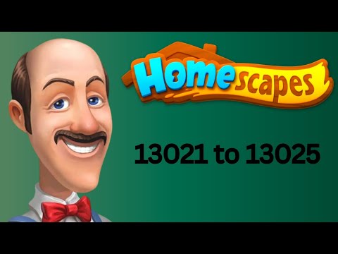 Homescapes || level 13021 to 13025