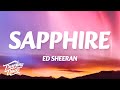 Ed Sheeran - Sapphire (Lyrics)