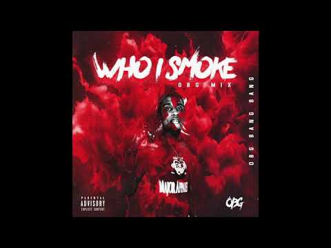 OBG Bang Bang - Who I Smoke / Up OBG Mix