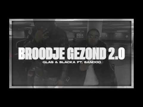 qlas blacka ft bandoo broodje gezond2.0