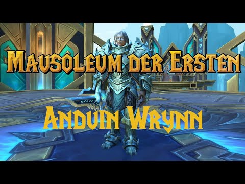 Mausoleum der Ersten - Anduin Wrynn HC -Last Templers