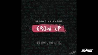 Brooke Valentine - Grow Up (DJ 2HOT Shoutout) NEW 2016