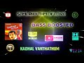 Kadhal Vanthathum Poovellam Un Vaasam Vidyasagar Bass Boosted Hi Res Audio Song